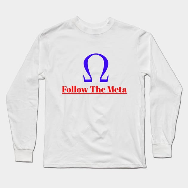 Follow The Meta Long Sleeve T-Shirt by agosparti